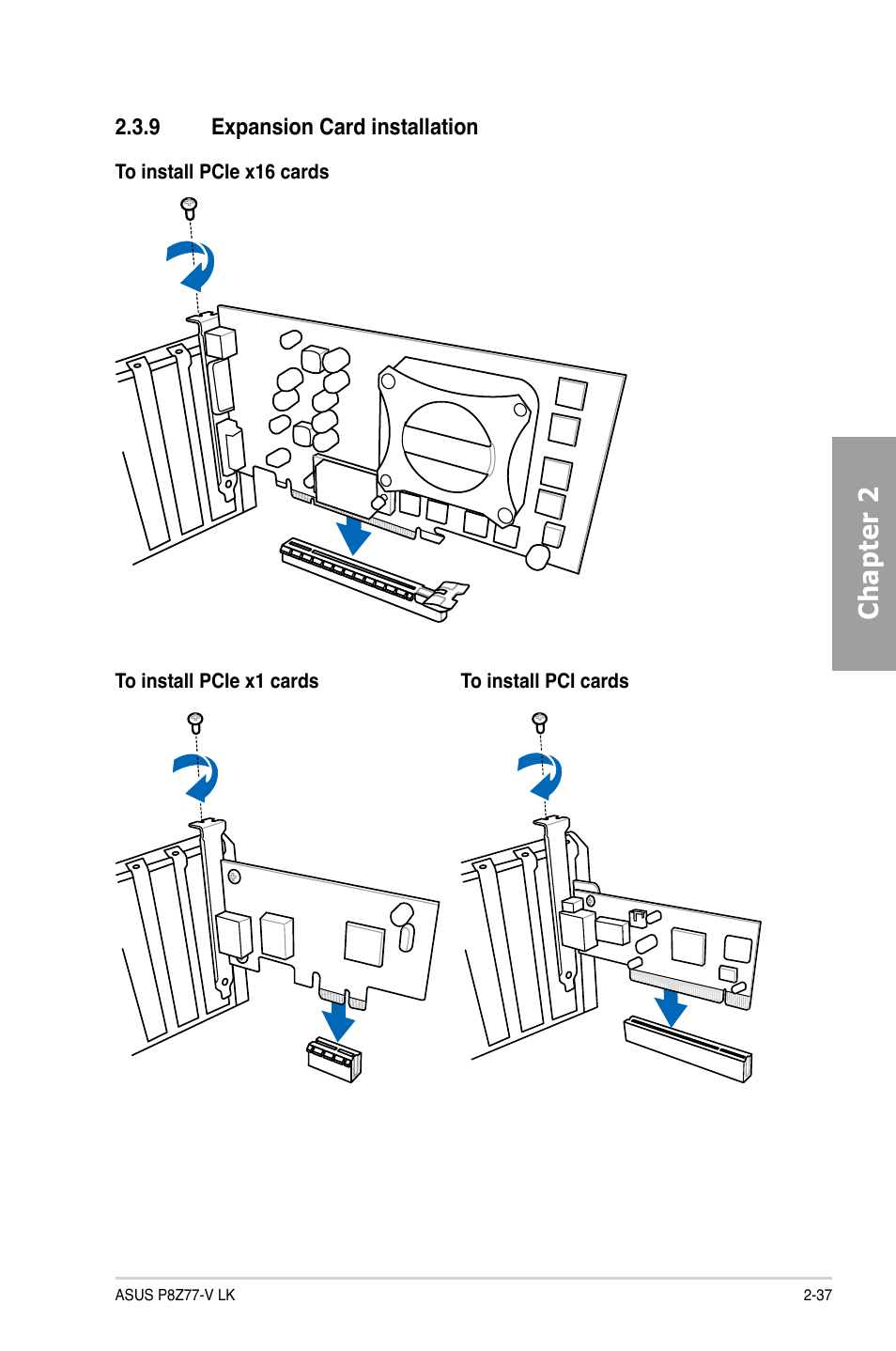 9 expansion card installation, Expansion card installation -37, Chapter 2 | Asus P8Z77-V LK User Manual | Page 57 / 154