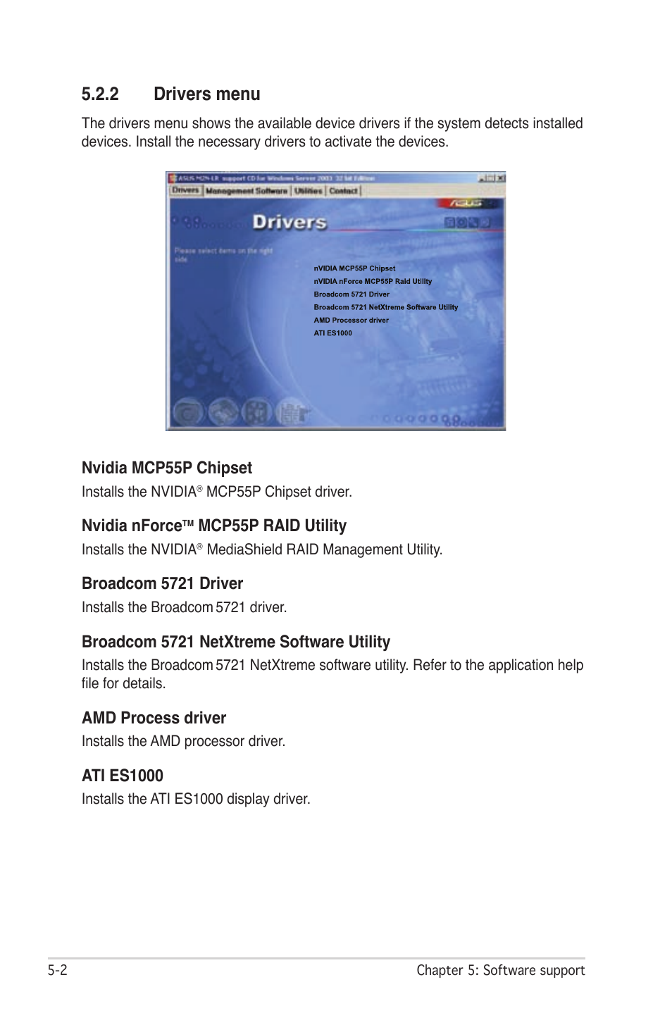 2 drivers menu, Nvidia mcp55p chipset, Nvidia nforce | Mcp55p raid utility, Broadcom 5721 driver, Broadcom 5721 netxtreme software utility, Amd process driver, Ati es1000 | Asus M2N-LR/SATA User Manual | Page 97 / 113