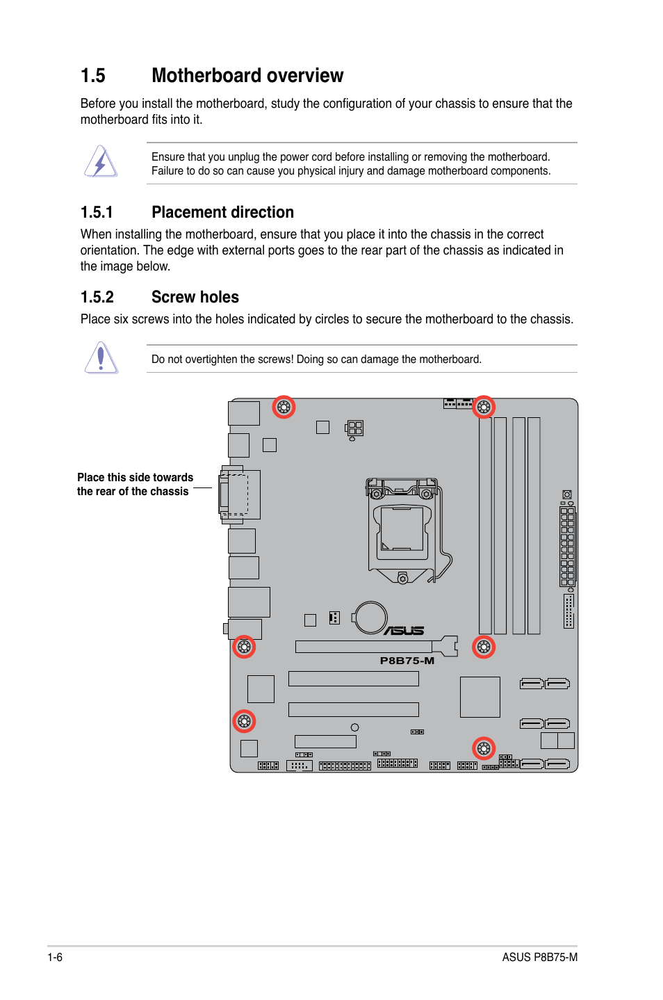 5 motherboard overview, 1 placement direction, 2 screw holes | Motherboard overview -6 1.5.1, Placement direction -6, Screw holes -6 | Asus P8B75-M User Manual | Page 16 / 78