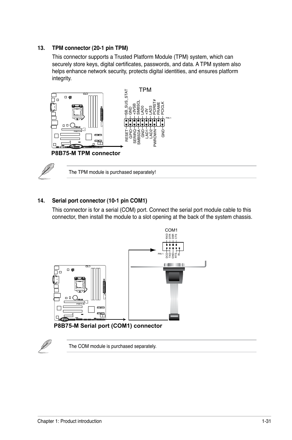 P8b75-m tpm connector, P8b75-m serial port (com1) connector, 31 chapter 1: product introduction | The tpm module is purchased separately, The com module is purchased separately | Asus P8B75-M User Manual | Page 41 / 78