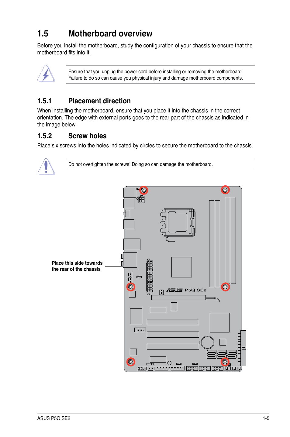 5 motherboard overview, 1 placement direction, 2 screw holes | Motherboard.overview -5 1.5.1, Placement direction -5, Screw holes -5, Motherboard.overview, Placement.direction, Screw.holes | Asus P5Q SE2 User Manual | Page 15 / 64