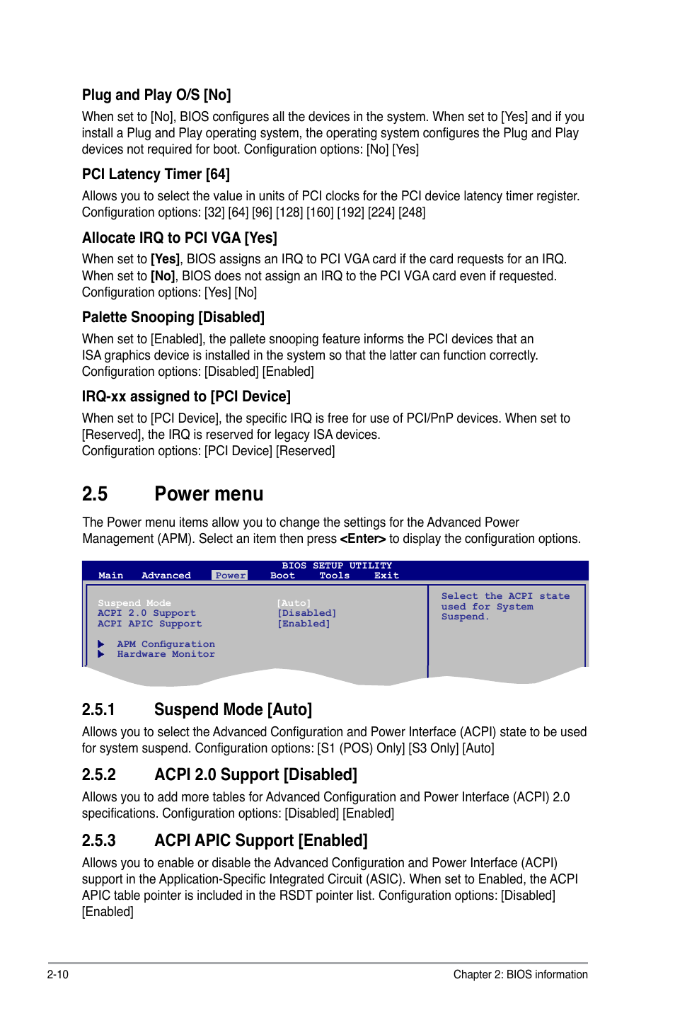 5 power menu, 1 suspend mode, 2 acpi 2.0 support | 3 acpi apic support, Power menu -10 2.5.1, Suspend mode -10, Acpi 2.0 support -10, Acpi apic support -10, 1 suspend mode [auto, 2 acpi 2.0 support [disabled | Asus P5KPL IPC/SI User Manual | Page 36 / 40