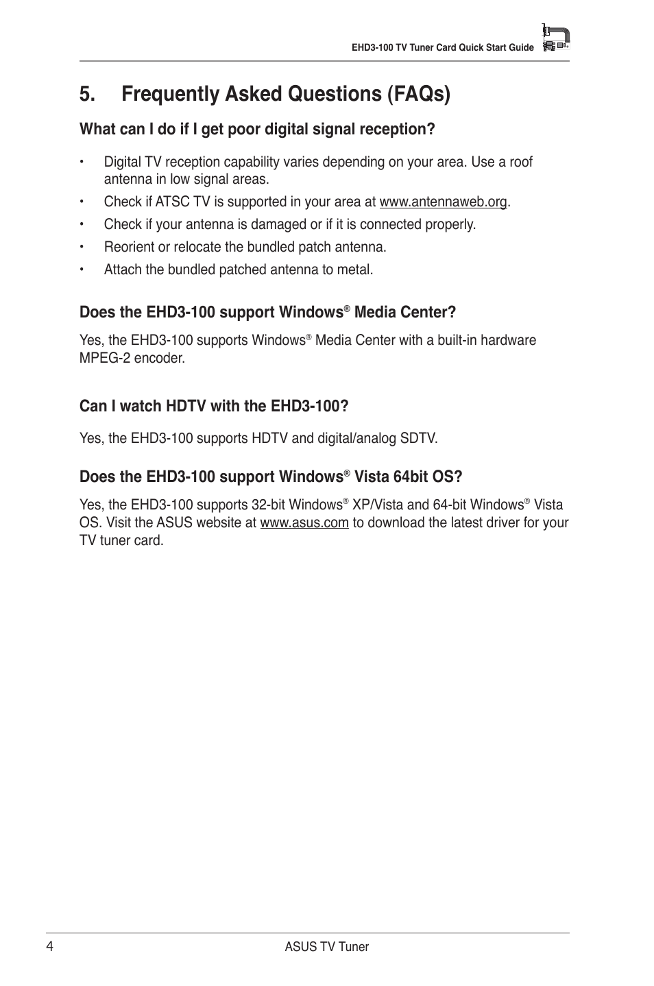 Frequently asked questions (faqs), Does the ehd3-100 support windows, Media center | Can i watch hdtv with the ehd3-100, Vista 64bit os | Asus My Cinema-EHD3-100 User Manual | Page 5 / 5