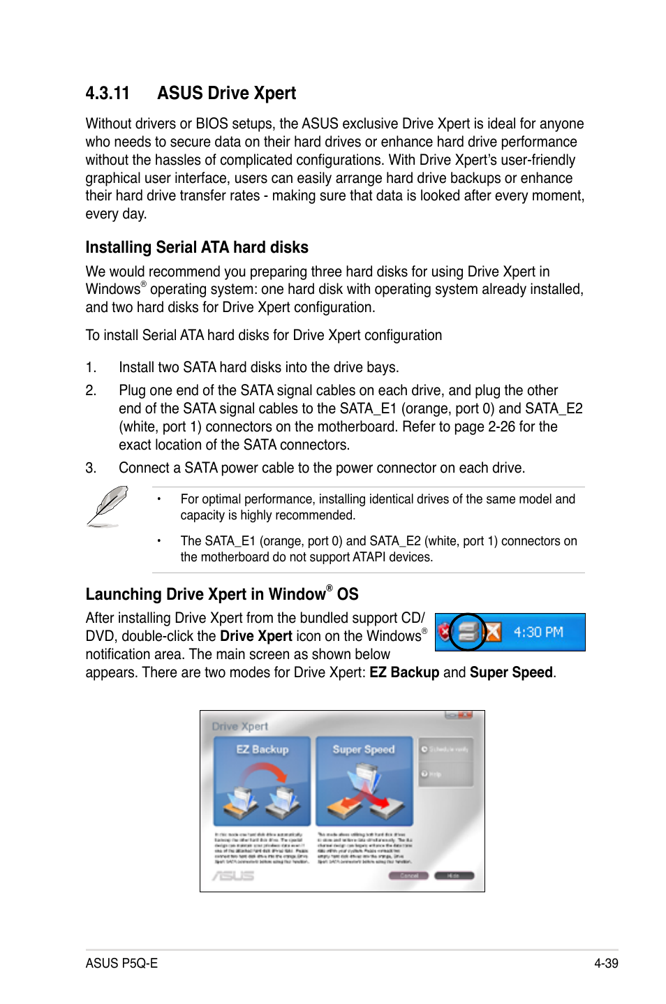 11 asus drive xpert, 11 asus drive xpert -39, Installing serial ata hard disks | Launching drive xpert in window | Asus P5Q-E/WiFi-AP User Manual | Page 149 / 186