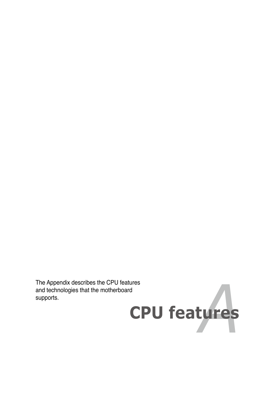 Appendix: cpu features, Appendix, Cpu features | Asus P5Q-E/WiFi-AP User Manual | Page 181 / 186