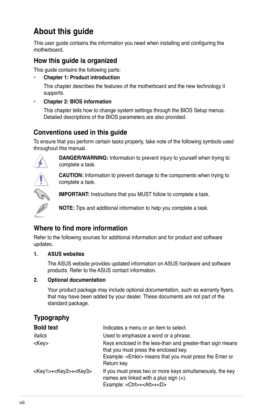 About this guide, Conventions used in this guide, Where to find more information | Typography, How this guide is organized | Asus M5A78L/USB3 User Manual | Page 8 / 66