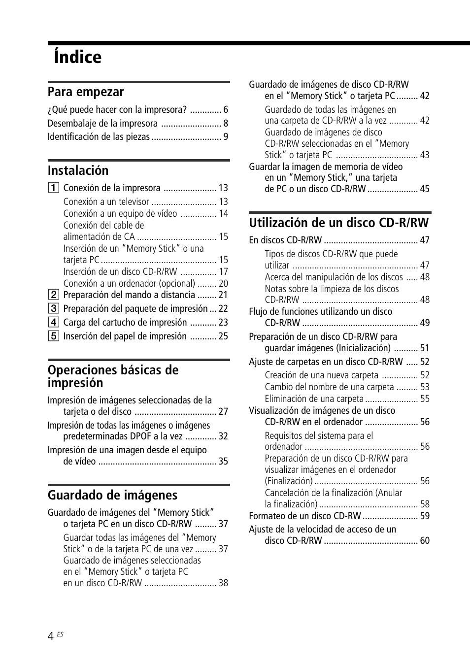 Índice(es), Índice, Para empezar | Instalación, Operaciones básicas de impresión, Guardado de imágenes, Utilización de un disco cd-r/rw | Sony DPP-SV88 User Manual | Page 232 / 344