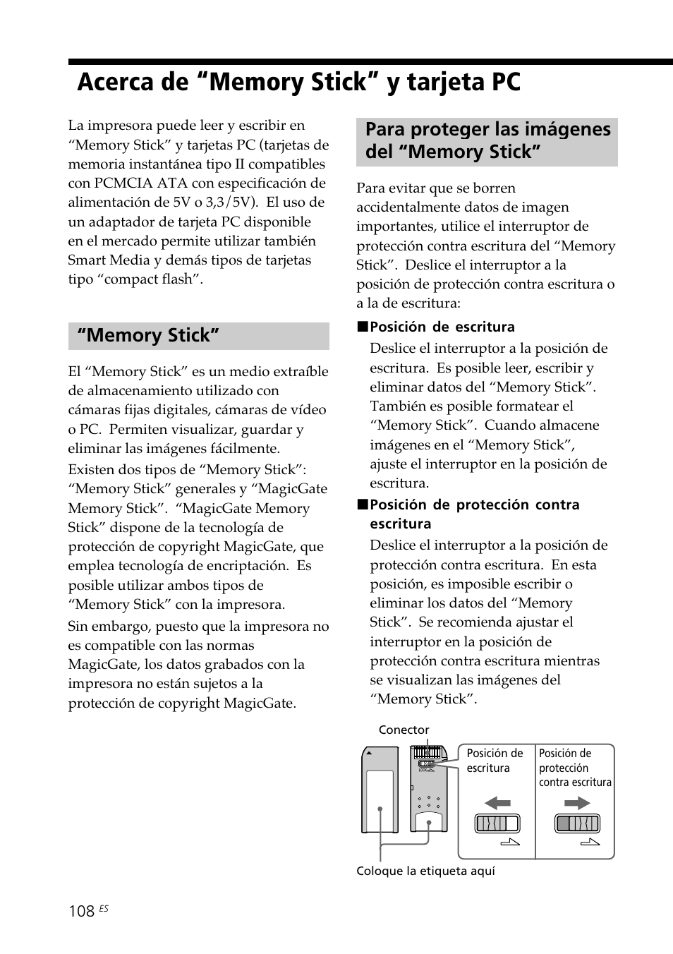 Acerca de “memory stick” y tarjeta de pc, Memory stick, Para proteger las imágenes del “memory stick | Acerca de “memory stick” y tarjeta | Sony DPP-SV88 User Manual | Page 336 / 344