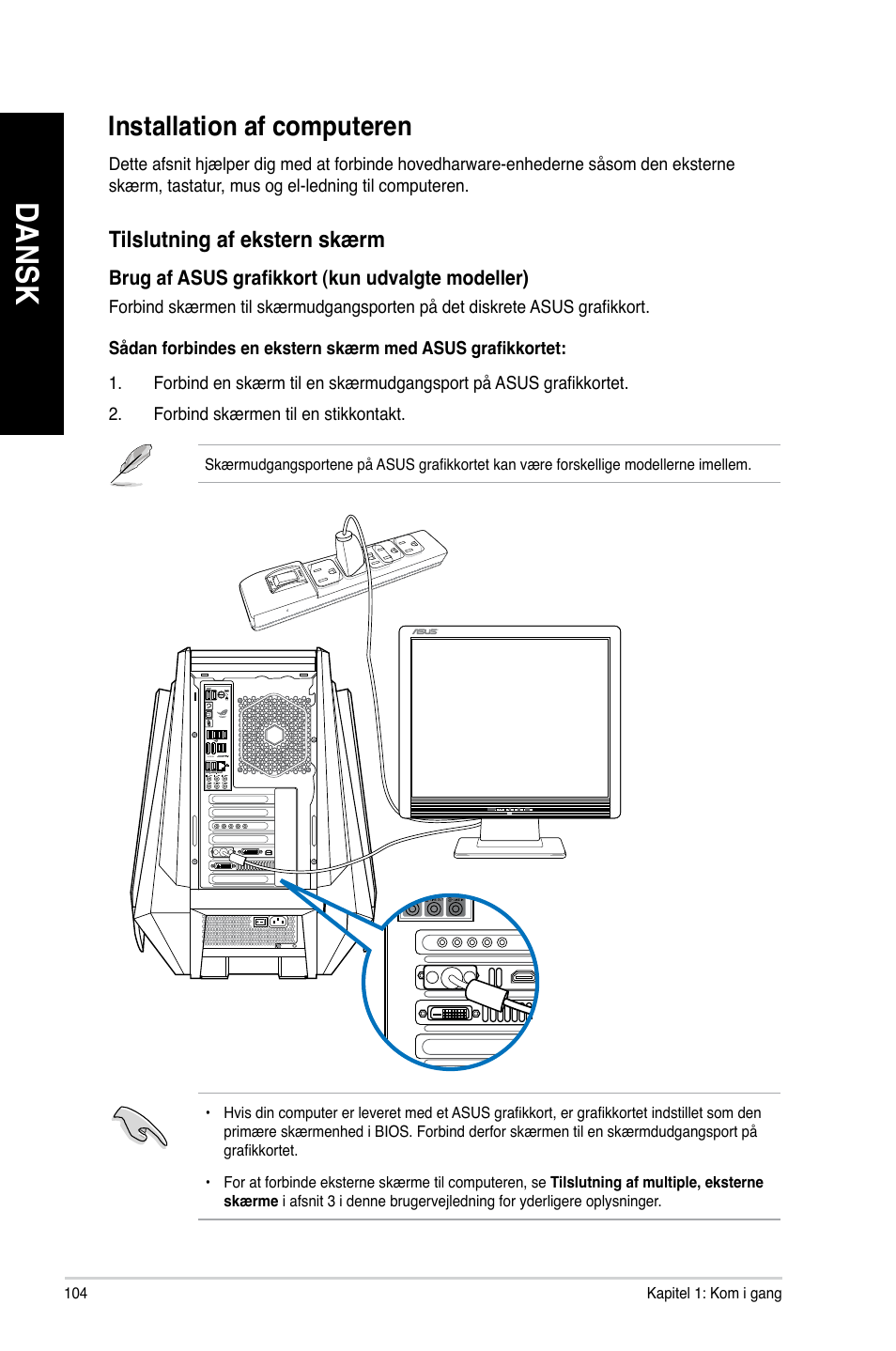 Installation af computeren, Da ns k da ns k da ns k da ns k | Asus CG8890 User Manual | Page 106 / 442