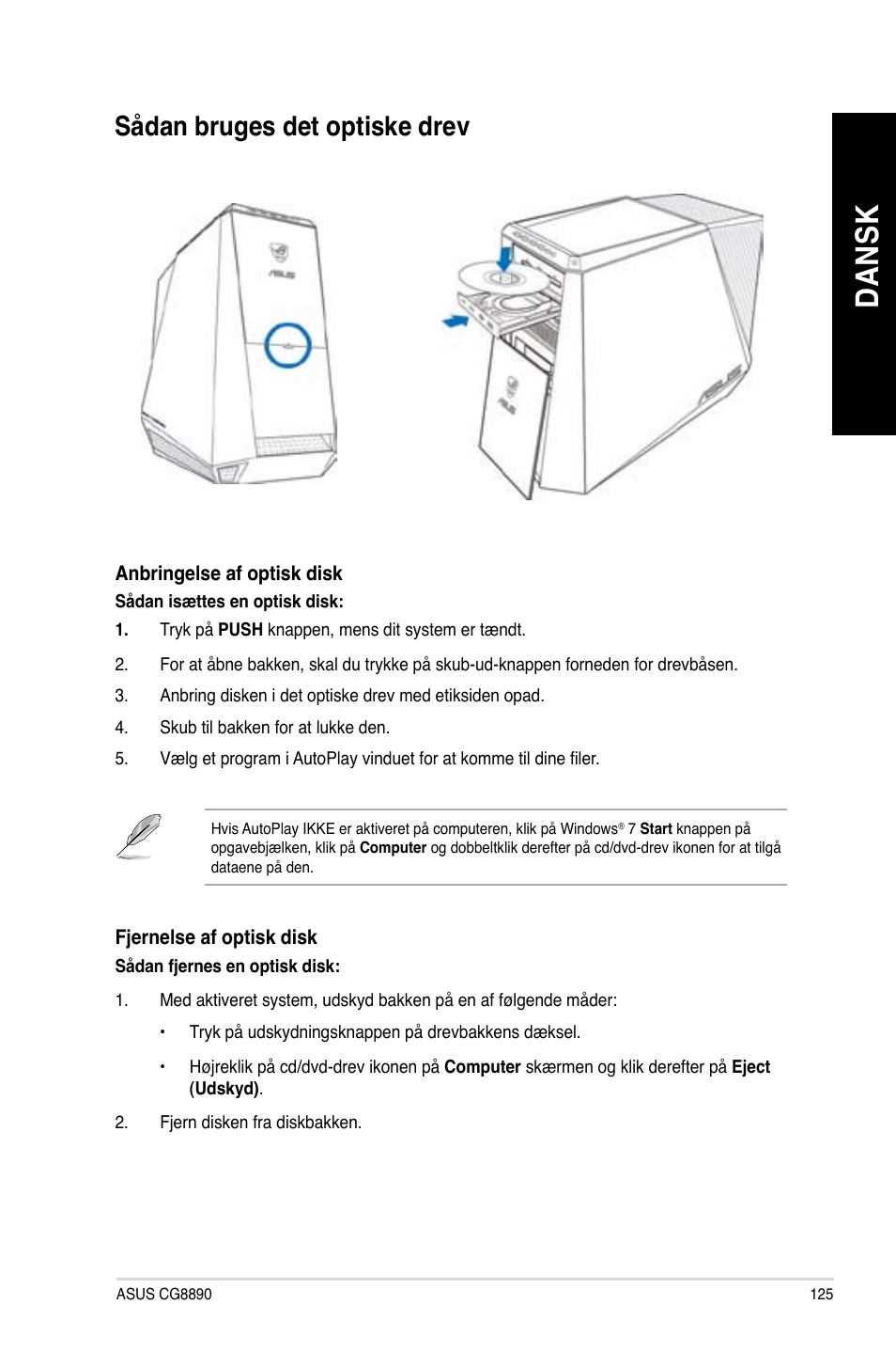 Sådan bruges det optiske drev, Da ns k da ns k | Asus CG8890 User Manual | Page 127 / 442