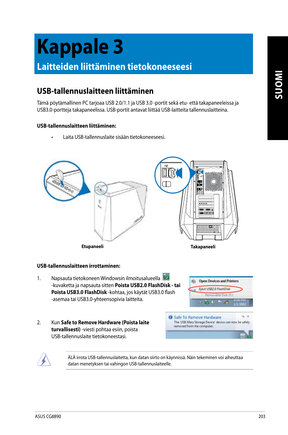 Kappale 3, Laitteiden liittäminen tietokoneeseesi, Usb-tallennuslaitteen liittäminen | Asus CG8890 User Manual | Page 205 / 442