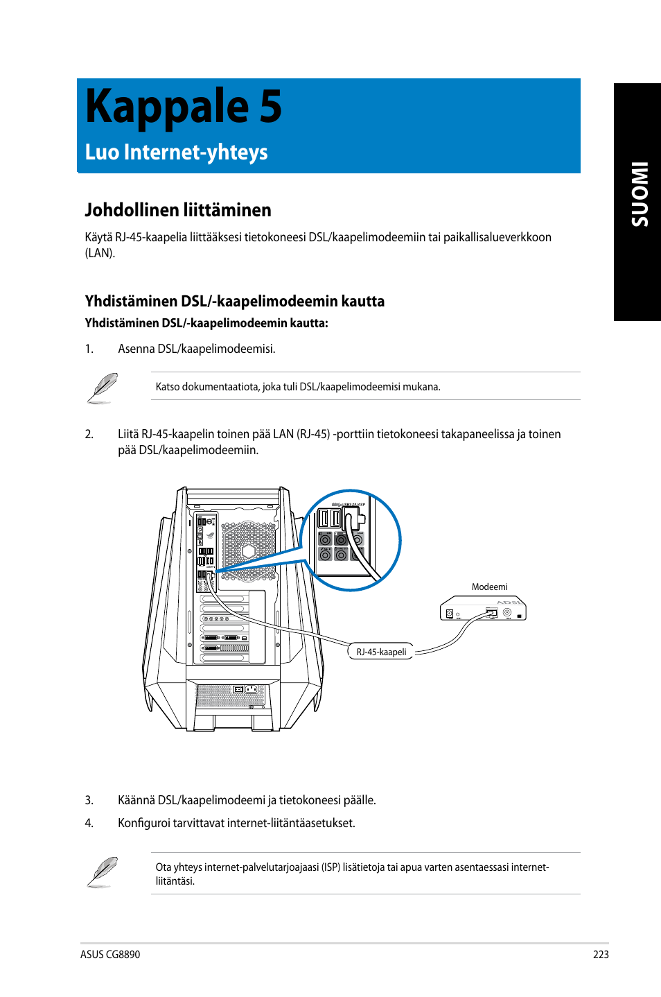 Kappale 5, Luo internet-yhteys, Johdollinen liittäminen | Ohdollinen liittäminen | Asus CG8890 User Manual | Page 225 / 442