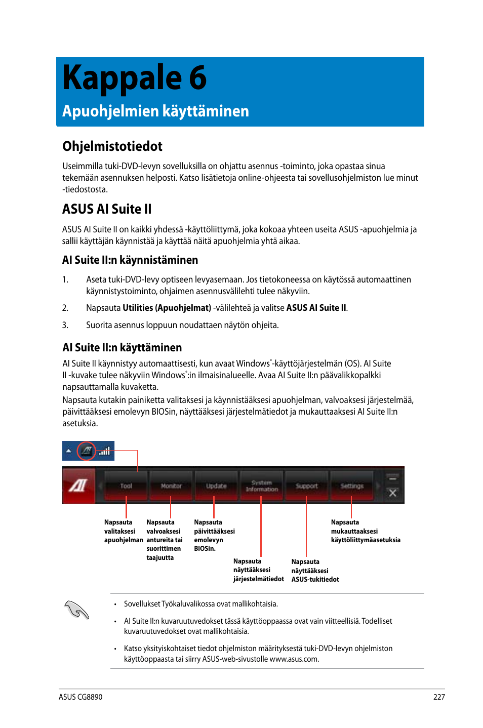 Kappale 6, Apuohjelmien käyttäminen, Ohjelmistotiedot | Asus ai suite ii, Ohjelmistotiedot asus ai suite ii, Ai suite ii:n käynnistäminen, Ai suite ii:n käyttäminen | Asus CG8890 User Manual | Page 229 / 442