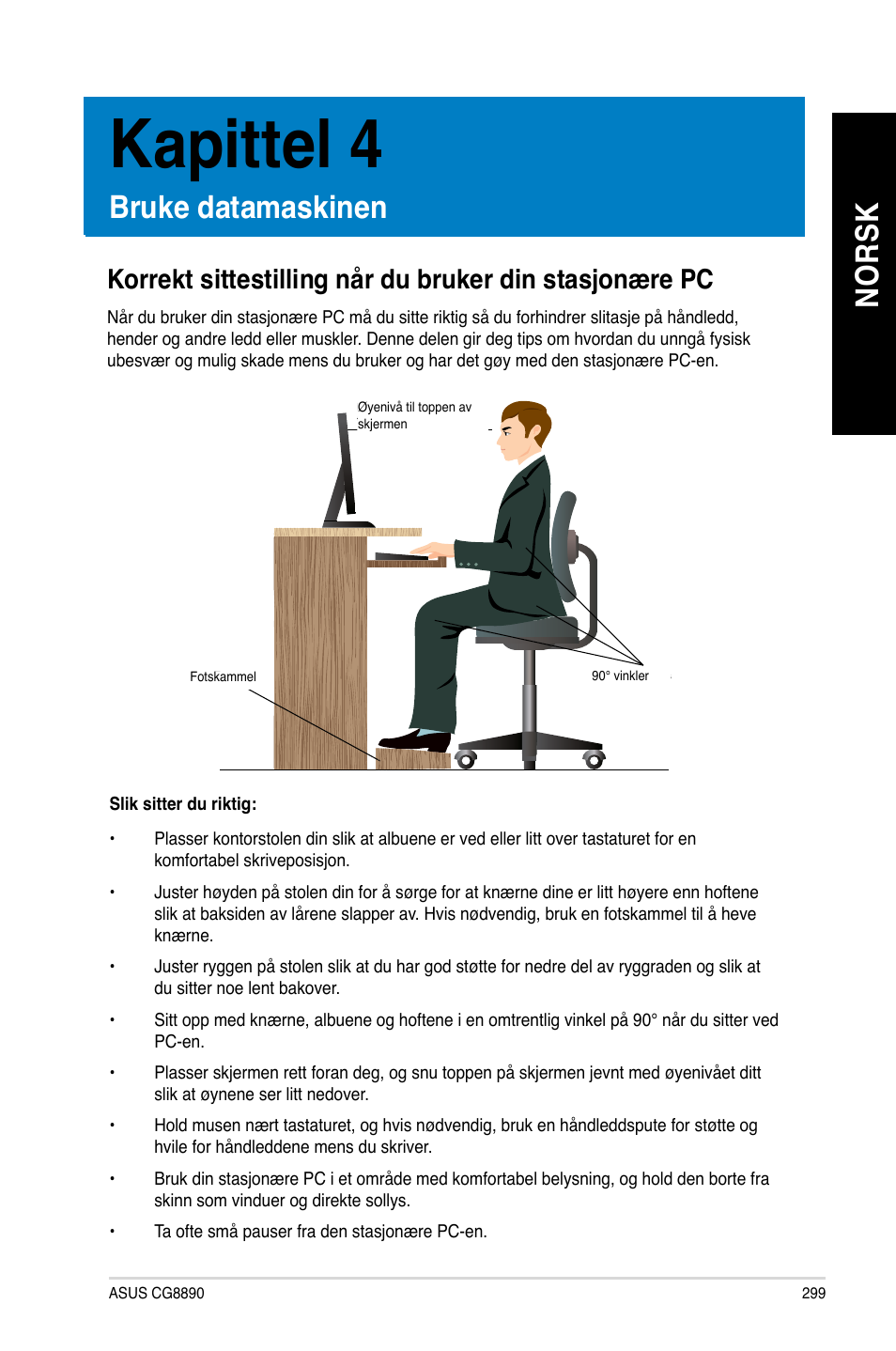 Kapittel 4, Bruke datamaskinen, No rs k no rs k | Asus CG8890 User Manual | Page 301 / 442