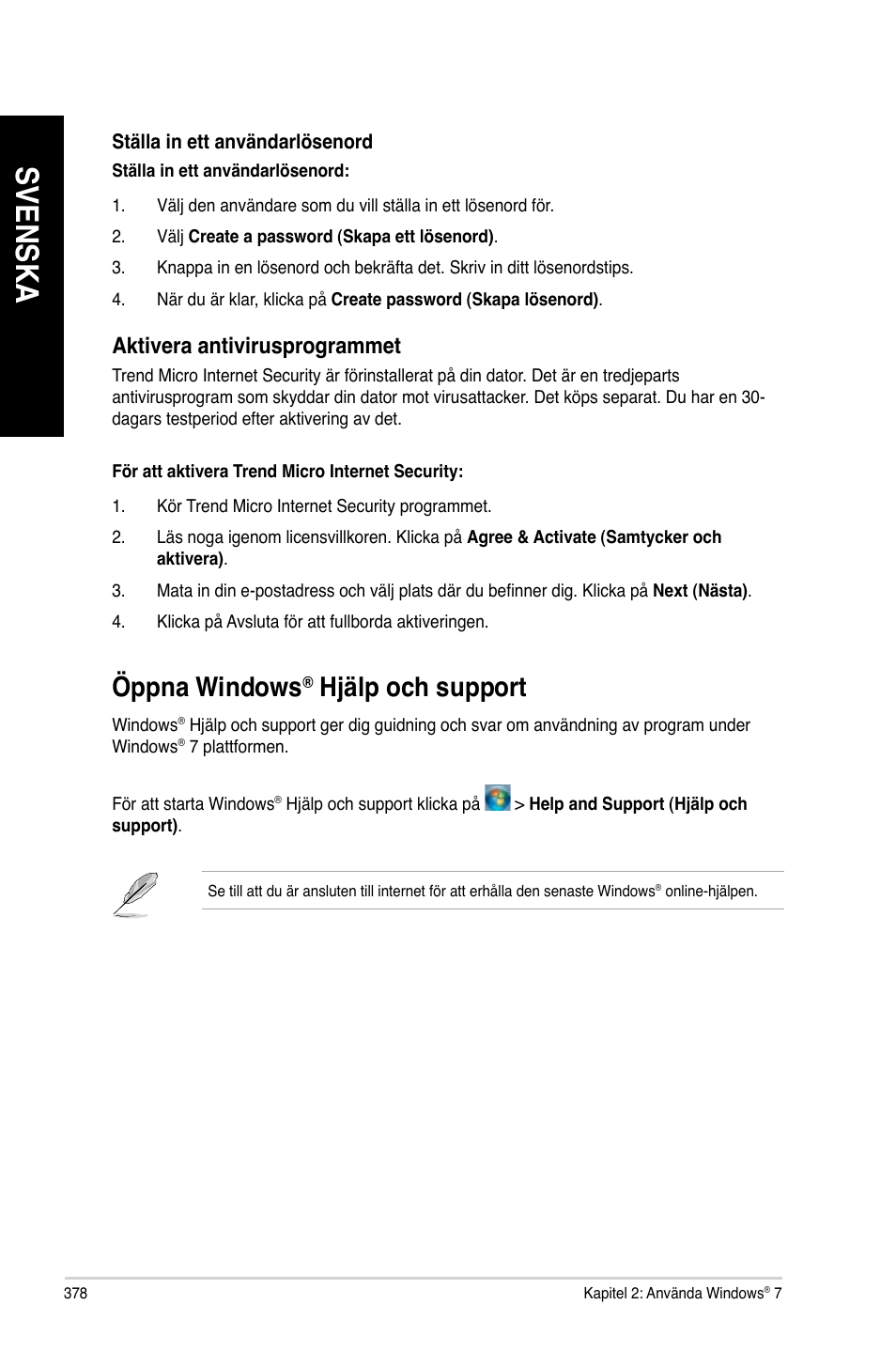 Öppna windows® hjälp och support, Öppna windows, Hjälp och support | Svenska, Aktivera antivirusprogrammet | Asus CG8890 User Manual | Page 380 / 442