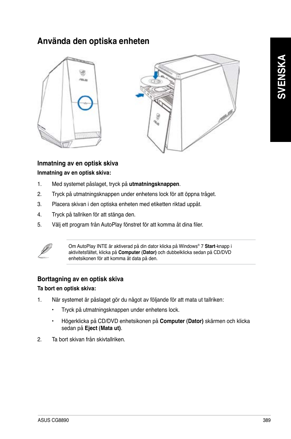 Använda den optiska enheten, Svenska | Asus CG8890 User Manual | Page 391 / 442