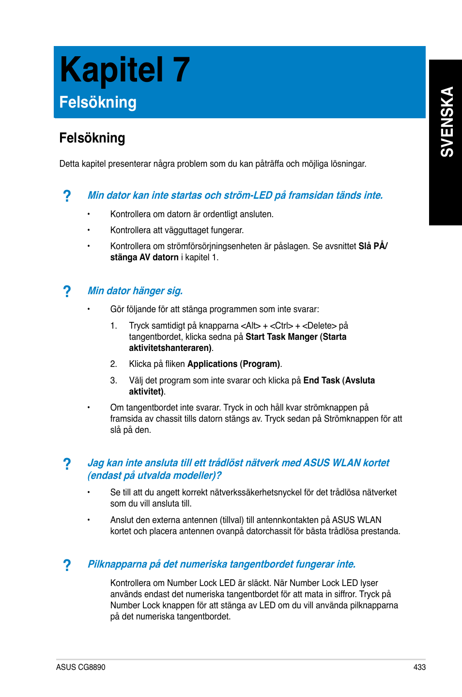 Kapitel 7, Felsökning, Svenska | Asus CG8890 User Manual | Page 435 / 442