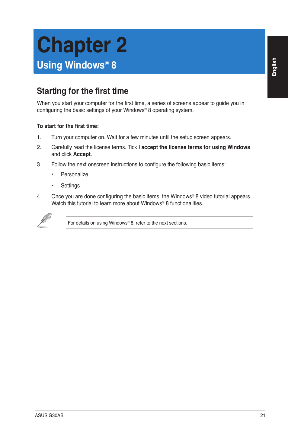 Chapter 2, Using windows, Starting for the first time | Asus G30AB User Manual | Page 21 / 84