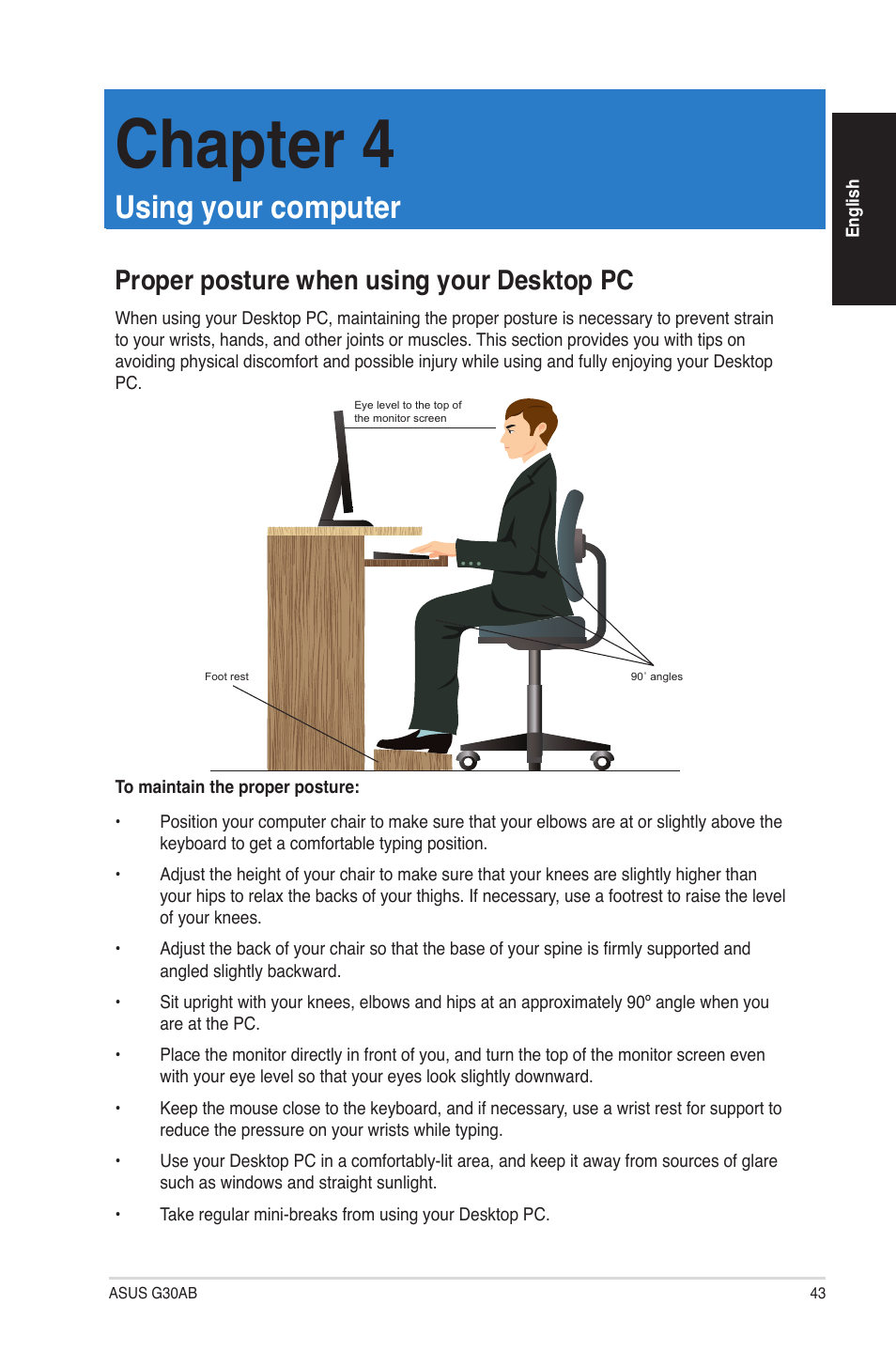 Chapter 4, Using your computer, Proper posture when using your desktop pc | Asus G30AB User Manual | Page 43 / 84