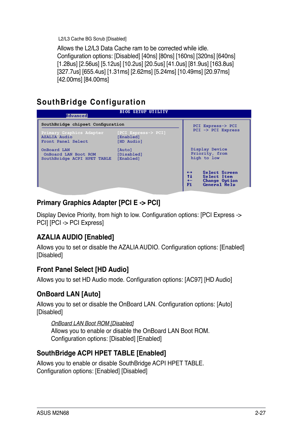 Southbridge configuration, Primary graphics adapter [pci e -> pci, Azalia audio [enabled | Front panel select [hd audio, Onboard lan [auto, Southbridge acpi hpet table [enabled | Asus M2N68 User Manual | Page 71 / 104