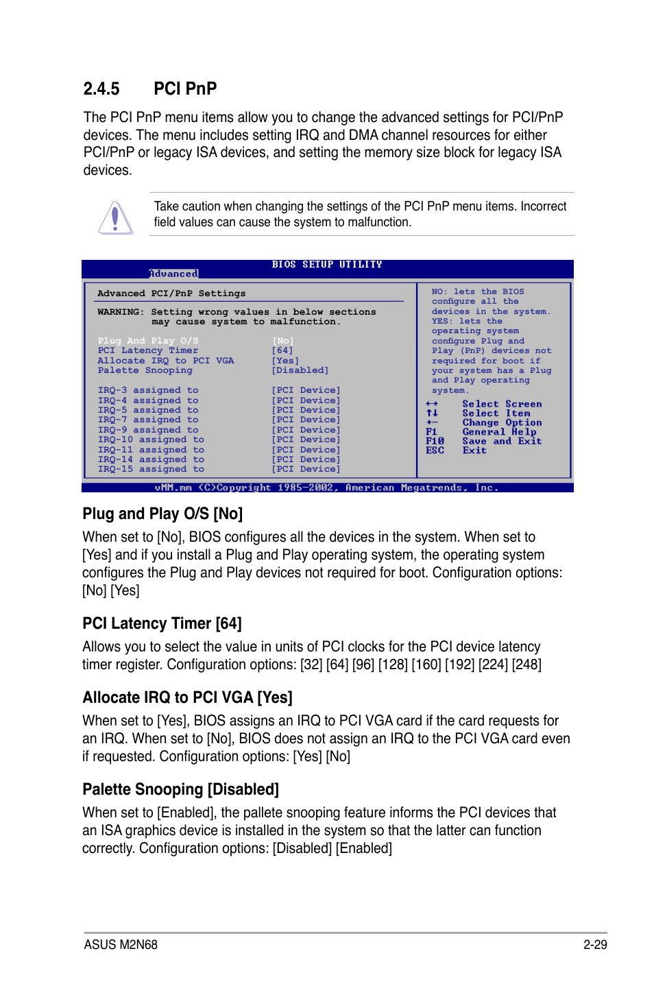 5 pci pnp, Plug and play o/s [no, Pci latency timer [64 | Allocate irq to pci vga [yes, Palette snooping [disabled | Asus M2N68 User Manual | Page 73 / 104