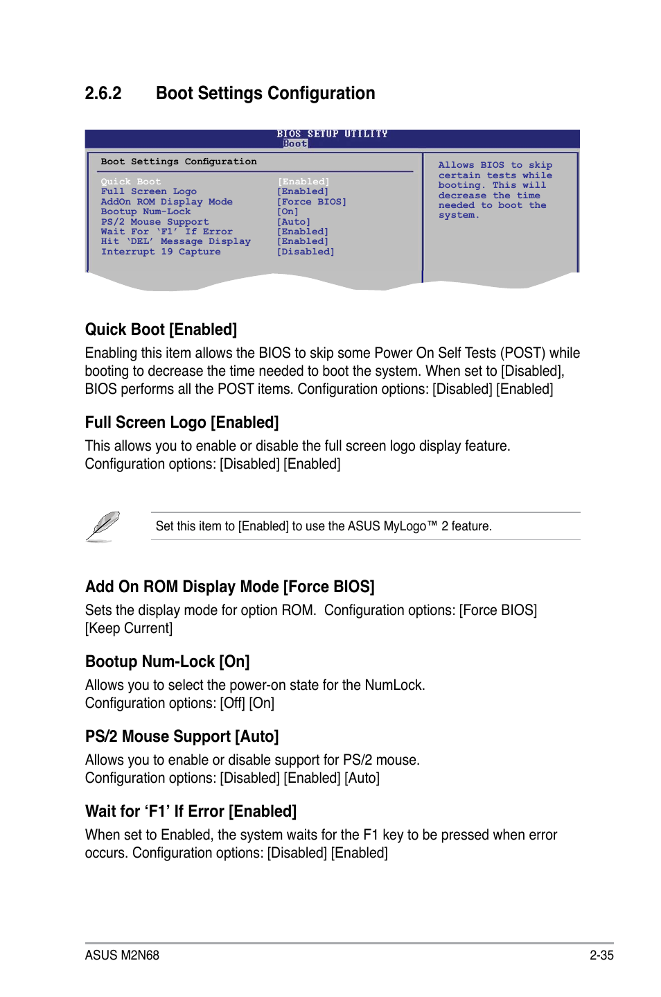 2 boot settings configuration, Quick boot [enabled, Full screen logo [enabled | Add on rom display mode [force bios, Bootup num-lock [on, Ps/2 mouse support [auto, Wait for ‘f1’ if error [enabled | Asus M2N68 User Manual | Page 79 / 104