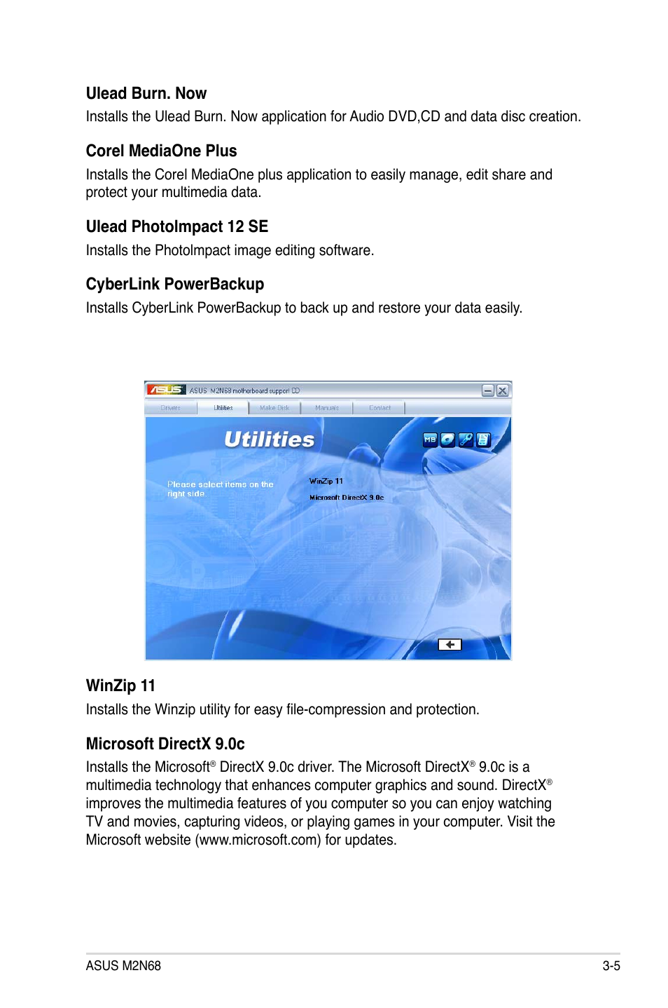 Ulead burn. now, Corel mediaone plus, Ulead photolmpact 12 se | Cyberlink powerbackup, Winzip 11, Microsoft directx 9.0c | Asus M2N68 User Manual | Page 89 / 104