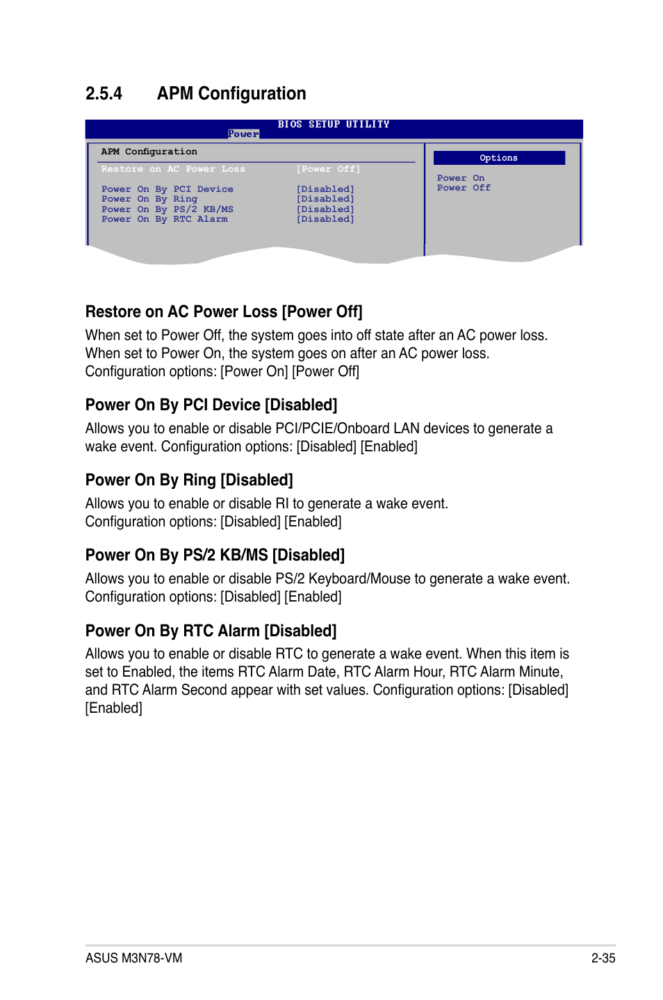 4 apm configuration, Restore on ac power loss [power off, Power on by pci device [disabled | Power on by ring [disabled, Power on by ps/2 kb/ms [disabled, Power on by rtc alarm [disabled | Asus M3N78-VM User Manual | Page 83 / 118