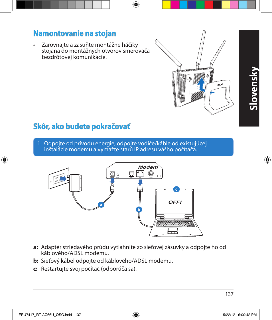 Slo vensk y, Namontovanie na stojan, Skôr, ako budete pokračovať | Asus RT-AC66U User Manual | Page 137 / 194