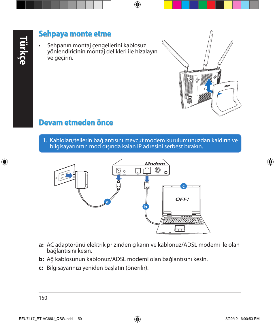 Tür kç e, Sehpaya monte etme, Devam etmeden önce | Asus RT-AC66U User Manual | Page 150 / 194