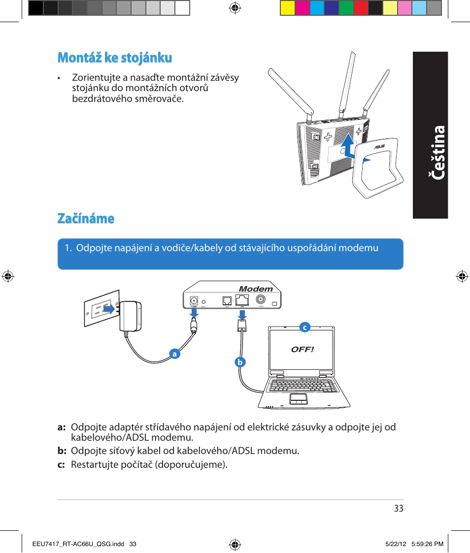 Čeština, Montáž ke stojánku, Začínáme | Asus RT-AC66U User Manual | Page 33 / 194