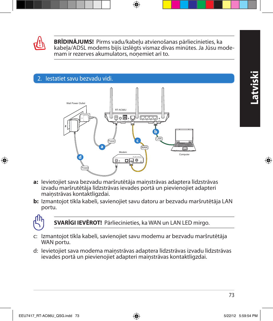 La tvisk i, Iestatiet savu bezvadu vidi | Asus RT-AC66U User Manual | Page 73 / 194