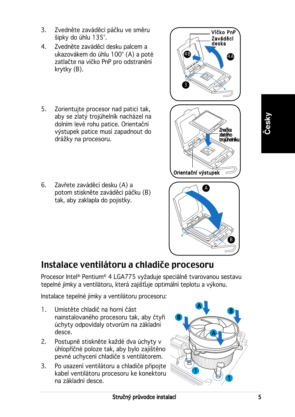 Instalace ventilátoru a chladiče procesoru, Česky | Asus V2-PE2 User Manual | Page 61 / 80