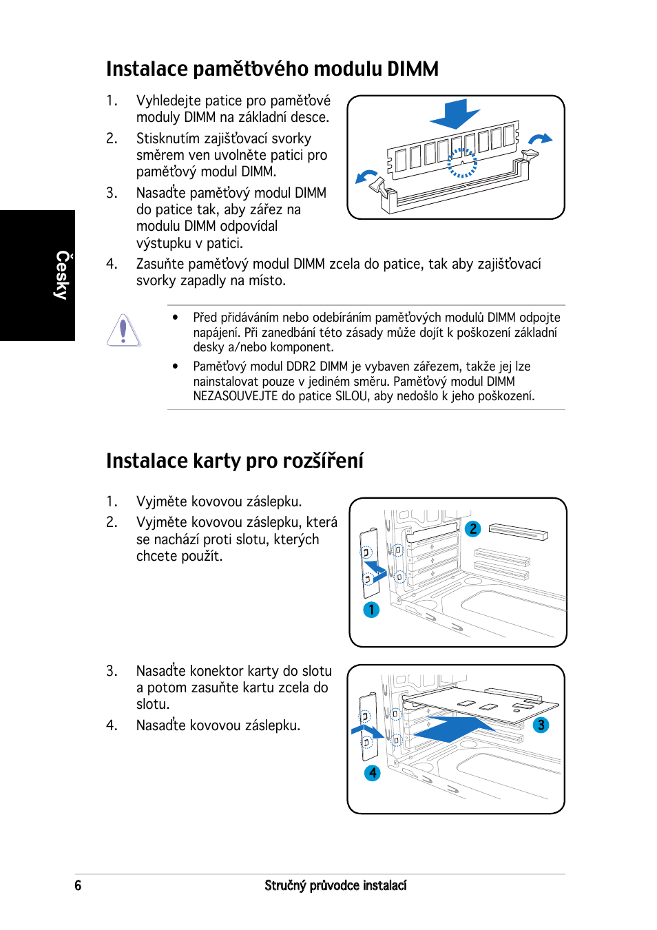 Instalace karty pro rozšíření, Instalace paměťového modulu dimm, Česky | Asus V2-PE2 User Manual | Page 62 / 80