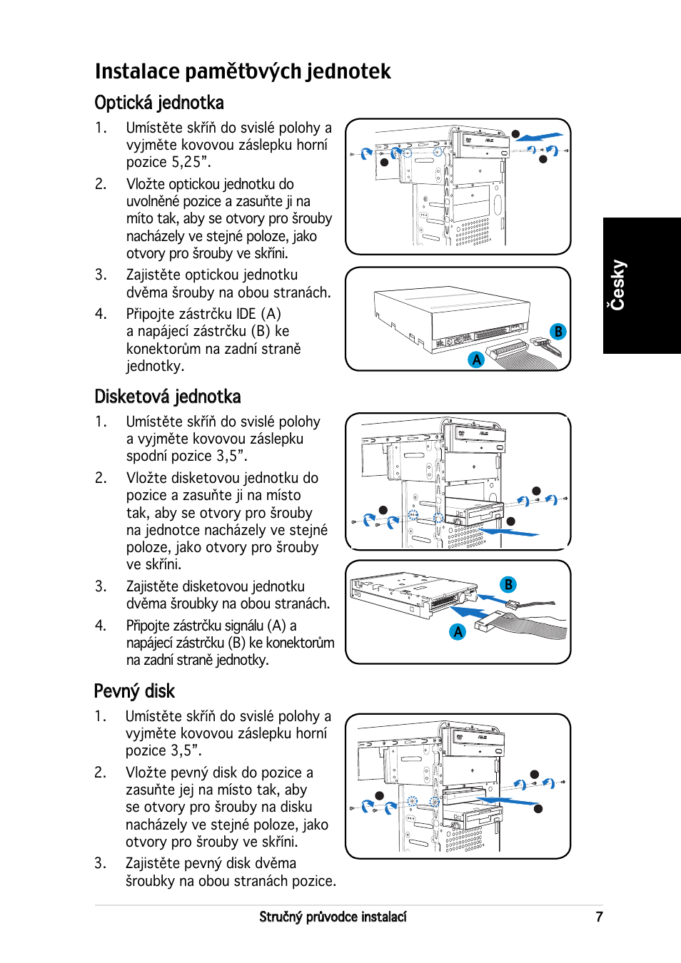 Česky, Optická jednotka, Disketová jednotka | Pevný disk | Asus V2-PE2 User Manual | Page 63 / 80