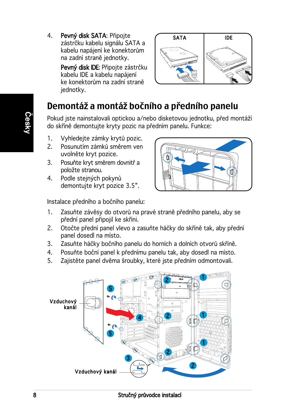 Demontáž a montáž bočního a předního panelu, Česky | Asus V2-PE2 User Manual | Page 64 / 80