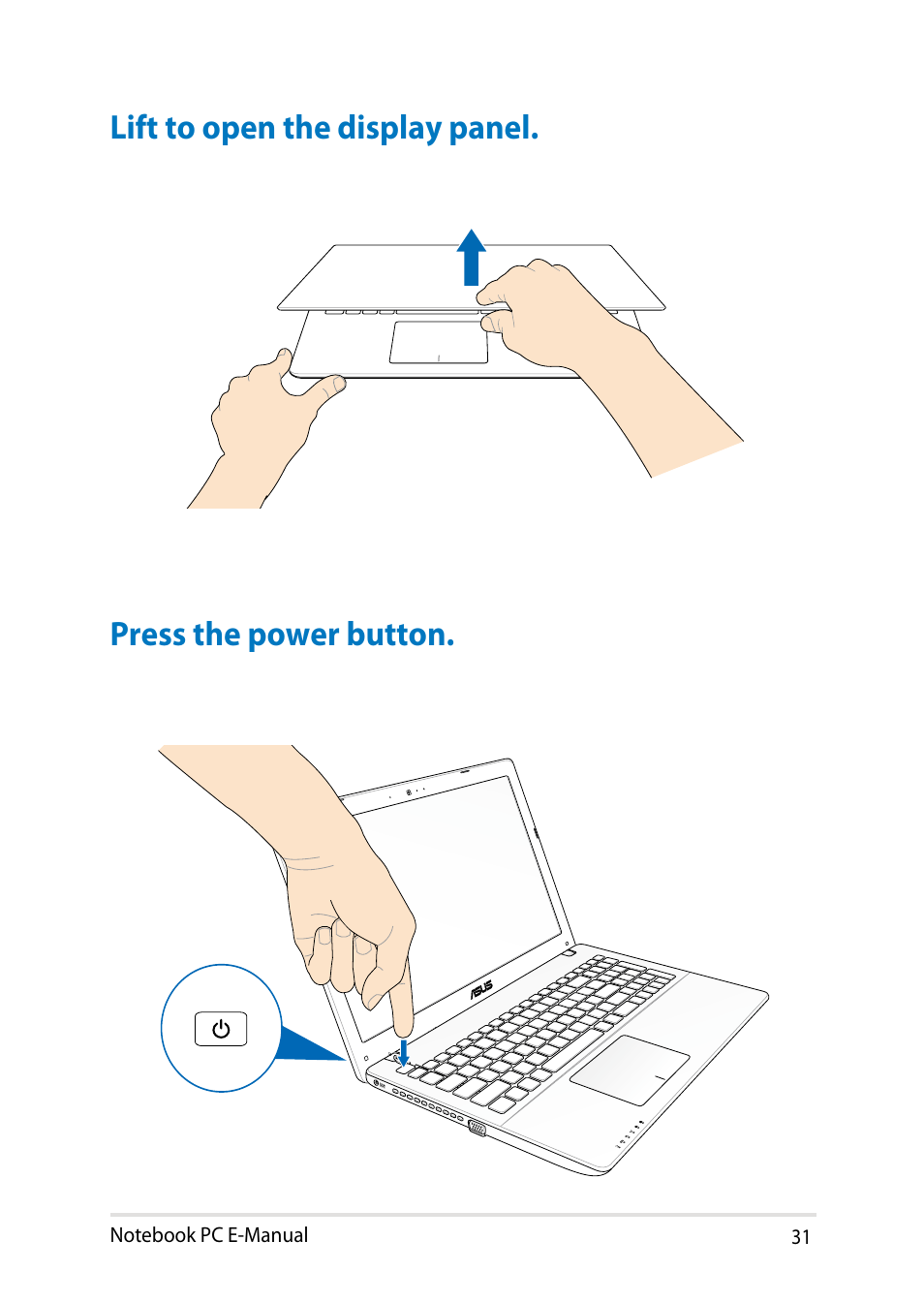 Lift to open the display panel, Press the power button | Asus Y482CP User Manual | Page 31 / 128