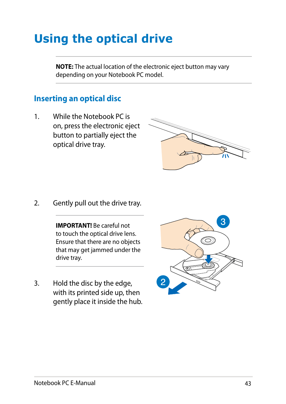 Using the optical drive, Inserting an optical disc | Asus Y482CP User Manual | Page 43 / 128