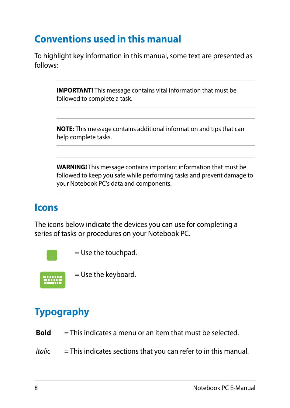 Conventions used in this manual, Icons, Typography | Conventions used in this manual icons typography | Asus Y482CP User Manual | Page 8 / 128