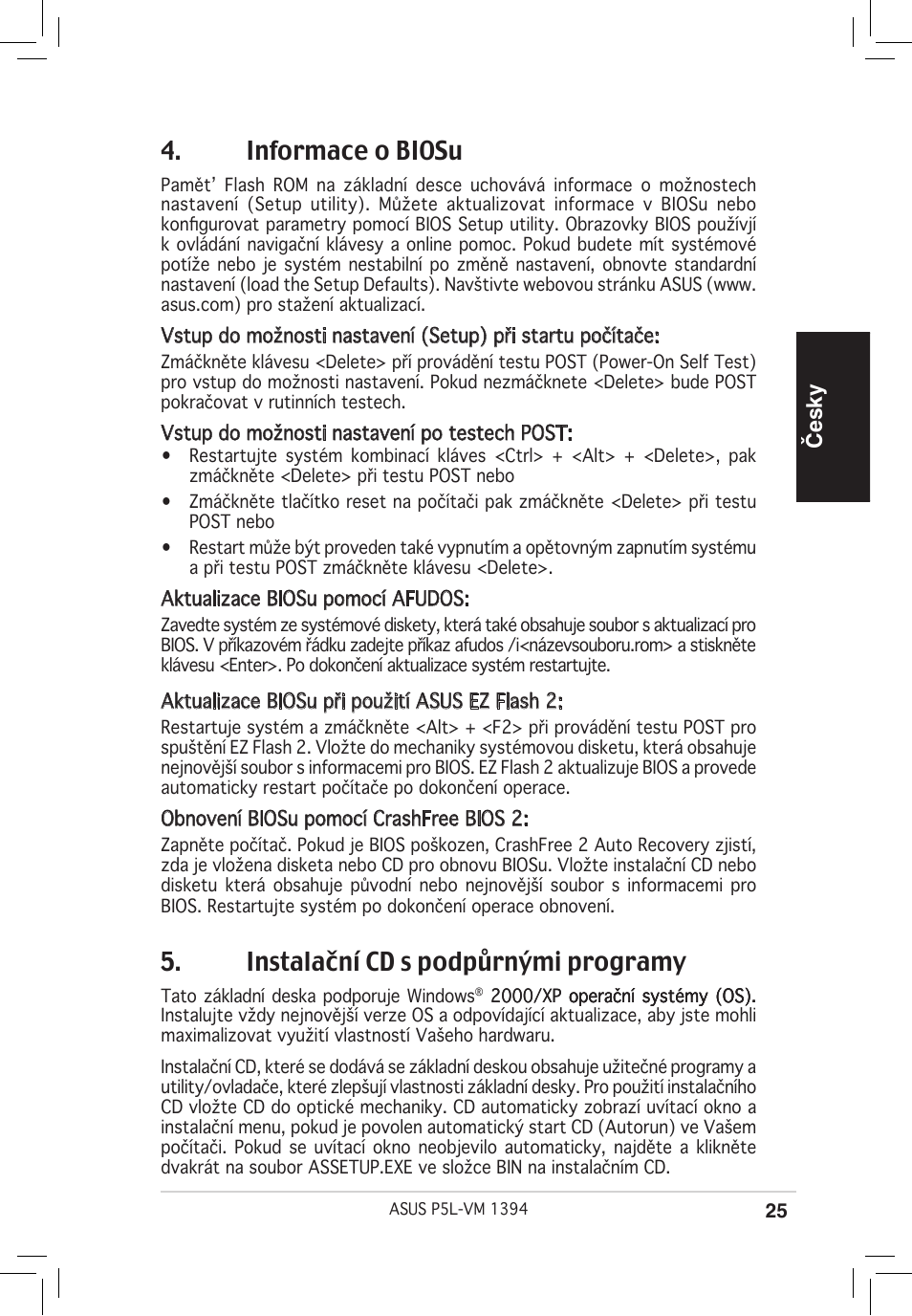 Informace o biosu, Instalační cd s podpůrnými programy, Česky | Asus P5L-VM 1394 User Manual | Page 25 / 38