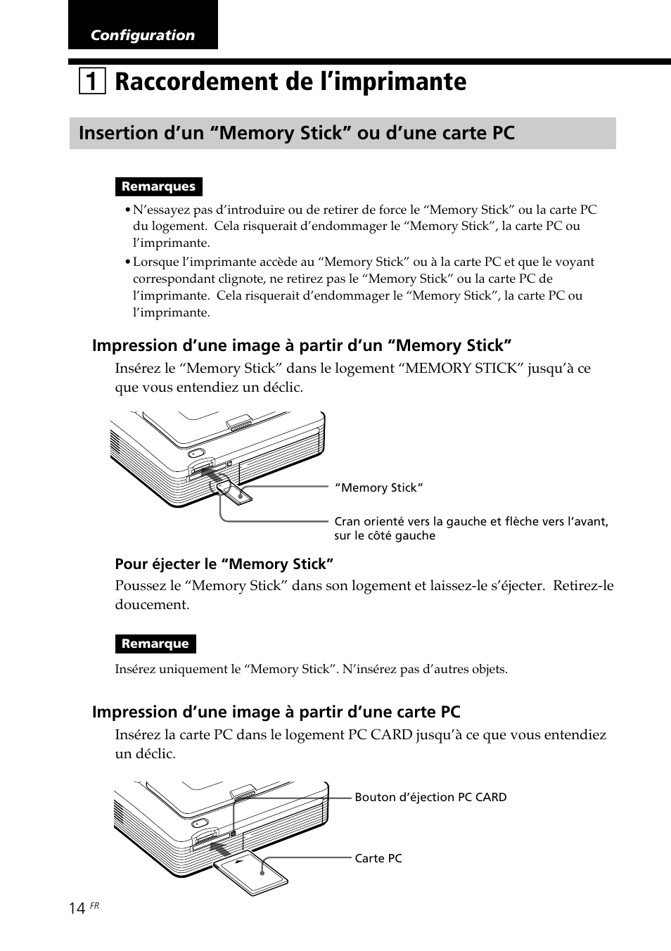 Configuration, 1 raccordement de l’imprimante, Insertion d’un “memory stick” ou d’une carte pc | Raccordement de l’imprimante, 1raccordement de l’imprimante | Sony DPP--SV77 User Manual | Page 108 / 283