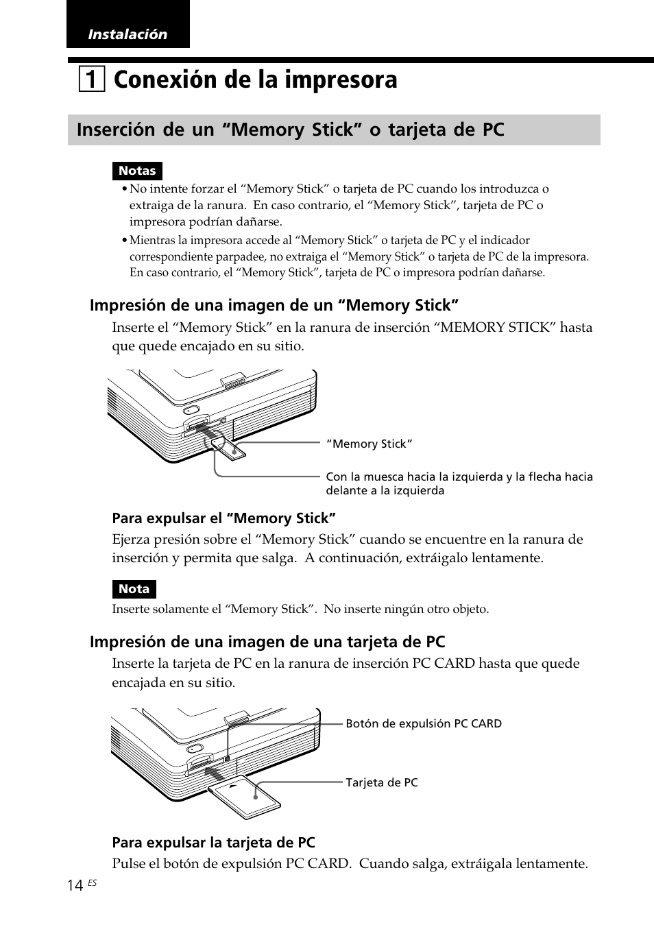 Instalación, 1 conexión de la impresora, Inserción de un “memory stick” o tarjeta de pc | Conexión de la impresora, 1conexión de la impresora | Sony DPP--SV77 User Manual | Page 202 / 283