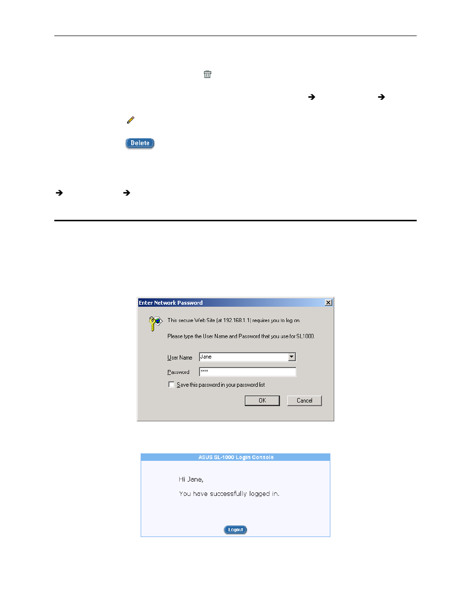 Delete a group acl rule, Display existing group acl rules, Remote user login process | Figure 10.5. login console, Figure 10.6. login status screen, 4 remote user login process | Asus RX3041H User Manual | Page 104 / 143