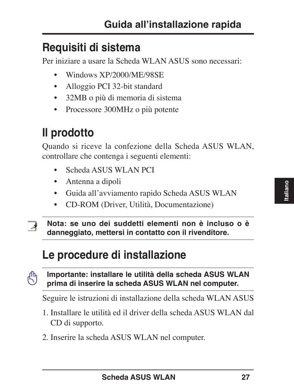 Requisiti di sistema, Il prodotto, Le procedure di installazione | Guida allʼinstallazione rapida | Asus WL-138g User Manual | Page 28 / 51