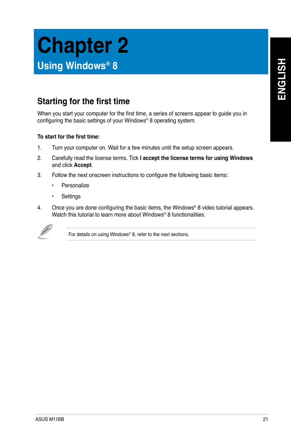 Chapter 2: using windows® 8, Starting for the first time, Using windows | Chapter 2, En g lis h en g li sh | Asus M11BB User Manual | Page 21 / 72