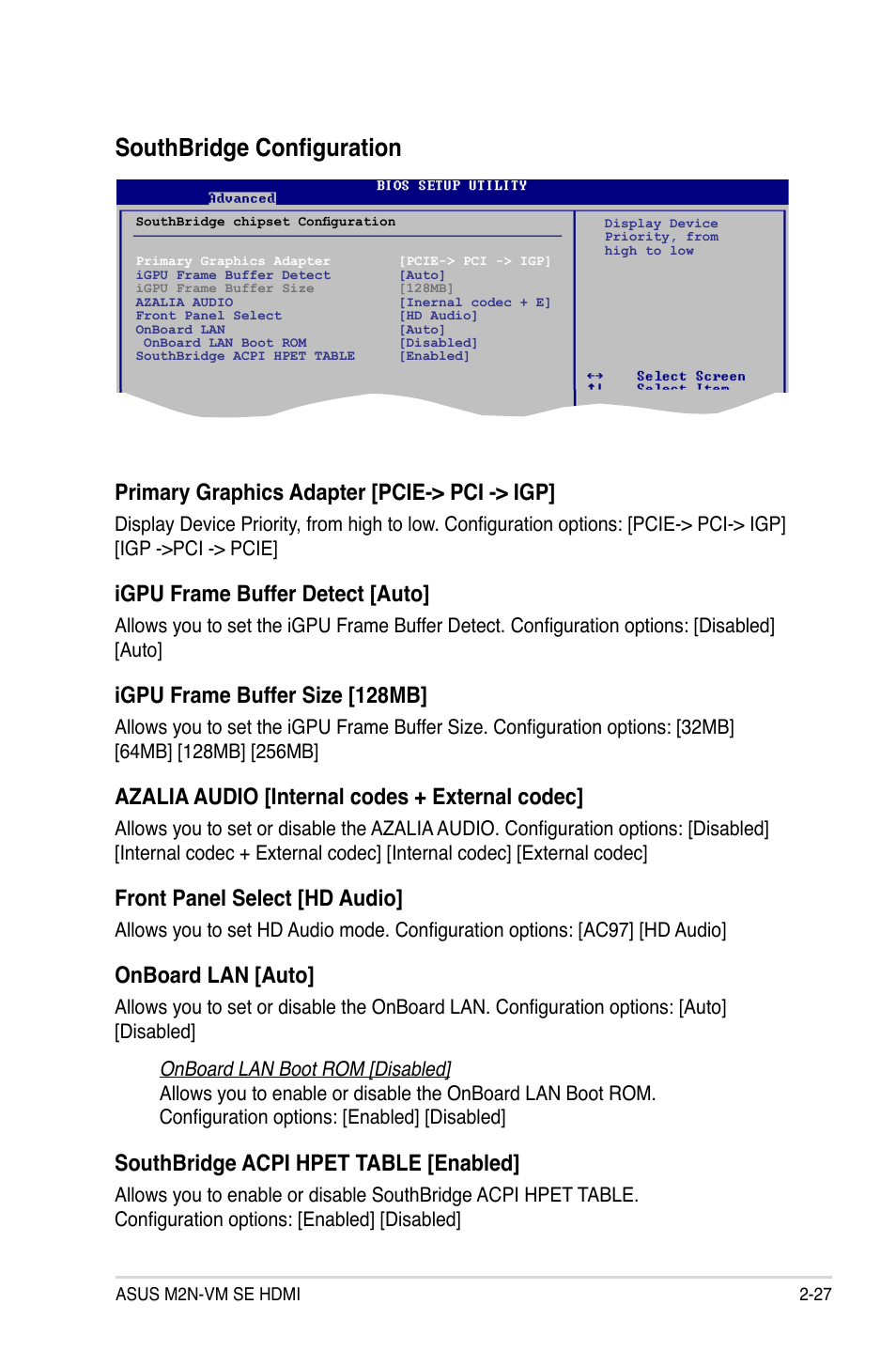 Southbridge configuration, Primary graphics adapter [pcie-> pci -> igp, Igpu frame buffer detect [auto | Igpu frame buffer size [128mb, Azalia audio [internal codes + external codec, Front panel select [hd audio, Onboard lan [auto, Southbridge acpi hpet table [enabled | Asus M2N-VM SE HDMI User Manual | Page 75 / 98