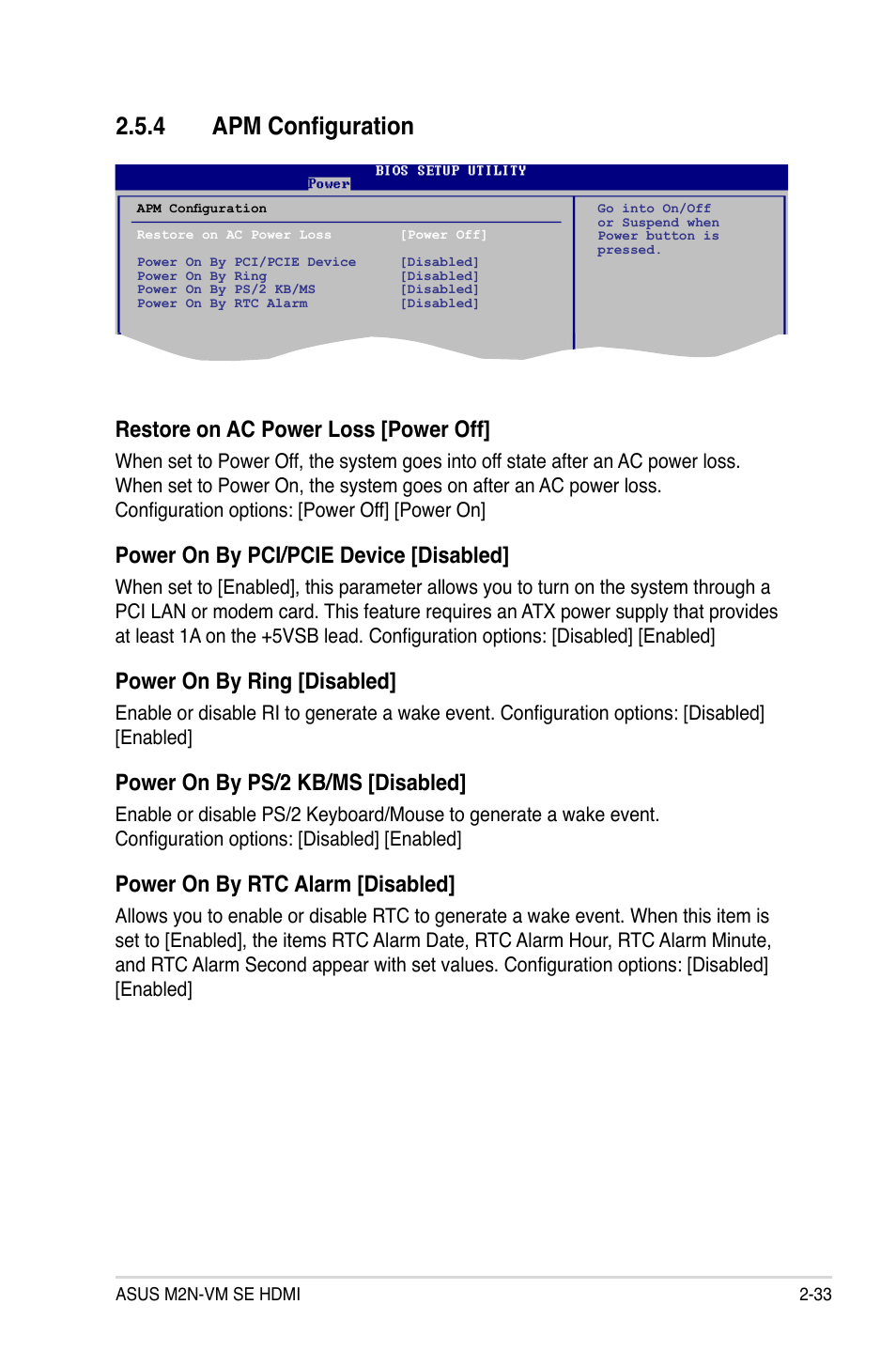 4 apm configuration, Restore on ac power loss [power off, Power on by pci/pcie device [disabled | Power on by ring [disabled, Power on by ps/2 kb/ms [disabled, Power on by rtc alarm [disabled | Asus M2N-VM SE HDMI User Manual | Page 81 / 98