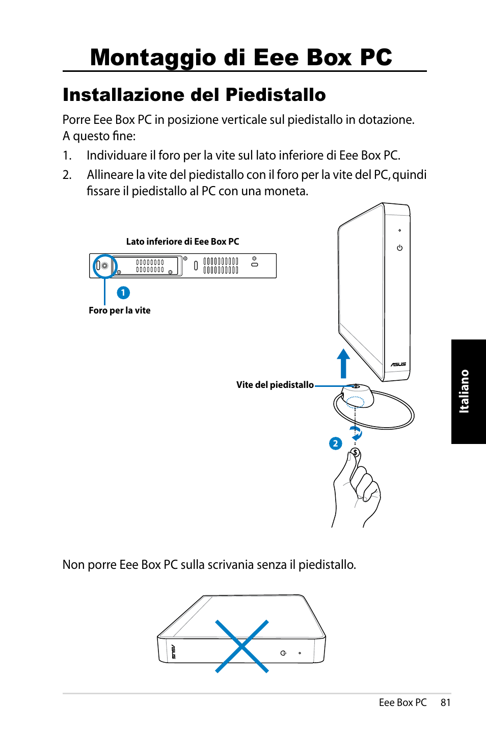 Montaggio di eee box pc, Installazione del piedistallo | Asus B202 User Manual | Page 81 / 130