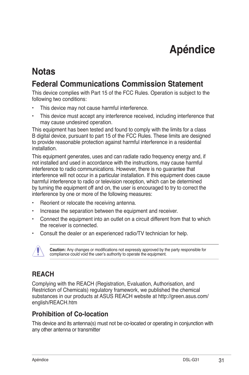Apéndice, Notas, Federal communications commission statement | Reach, Prohibition of co-location | Asus DSL-G31 User Manual | Page 31 / 42