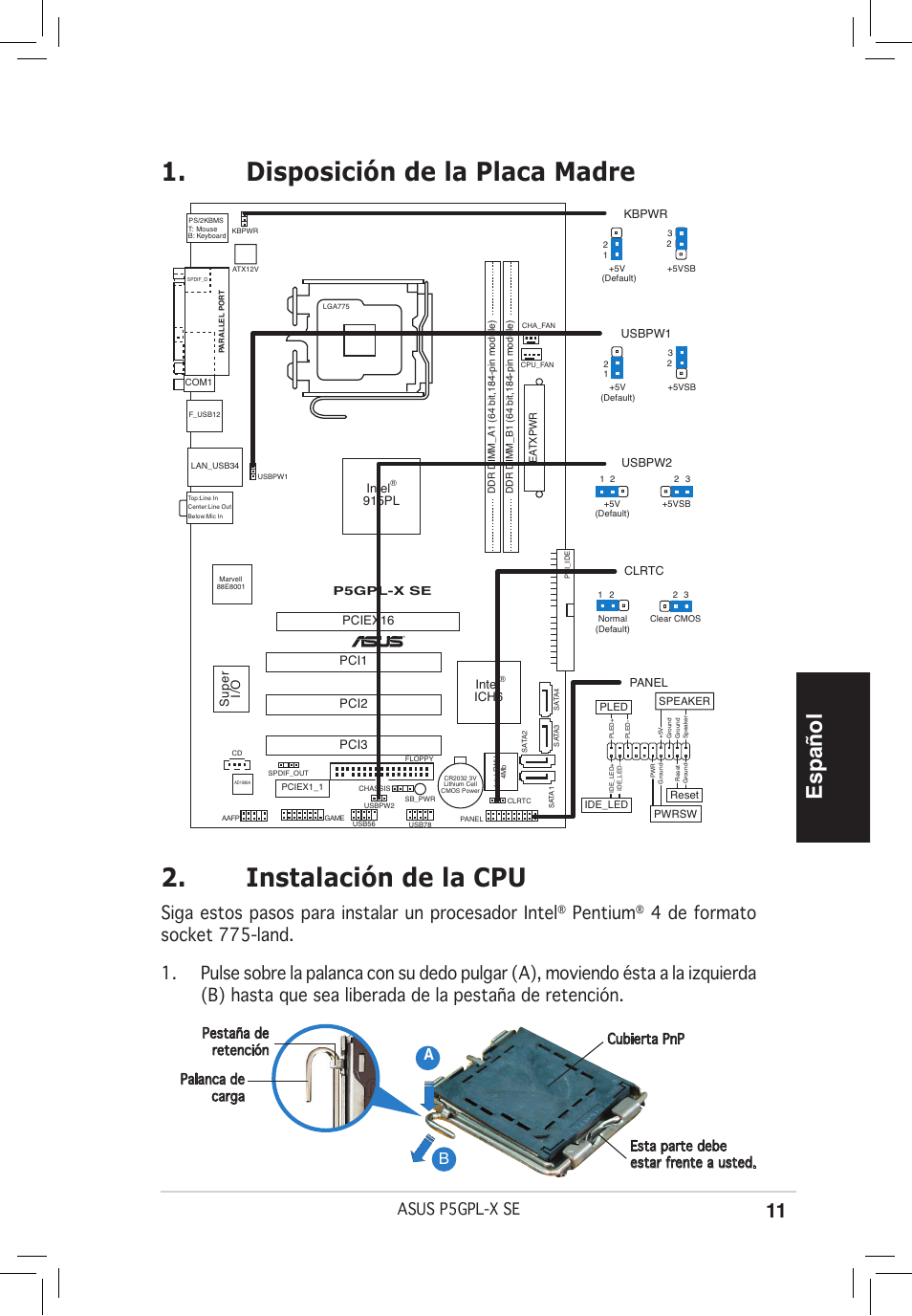 Instalación de la cpu, Disposición de la placa madre, Español | Siga estos pasos para instalar un procesador intel, Pentium, Asus p5gpl-x se | Asus P5GPL-X SE User Manual | Page 11 / 38